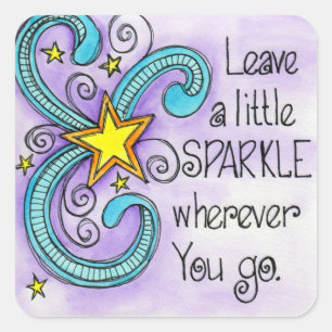 Leave A Little Sparkle Square Sticker