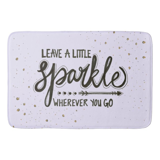 Leave A Little Sparkle Wherever You Go Bath Mat (Front)