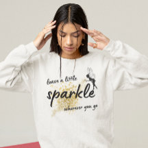 leave a little sparkle wherever you go cute saying