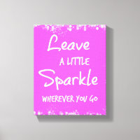 Leave a Little Sparkle Wherever You Go Quote
