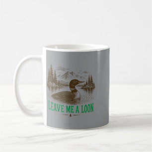 Leave A Loon Funny Bird Watching Minnesota Lake Coffee Mug