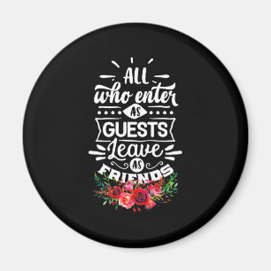 Leave As Friends Magnet