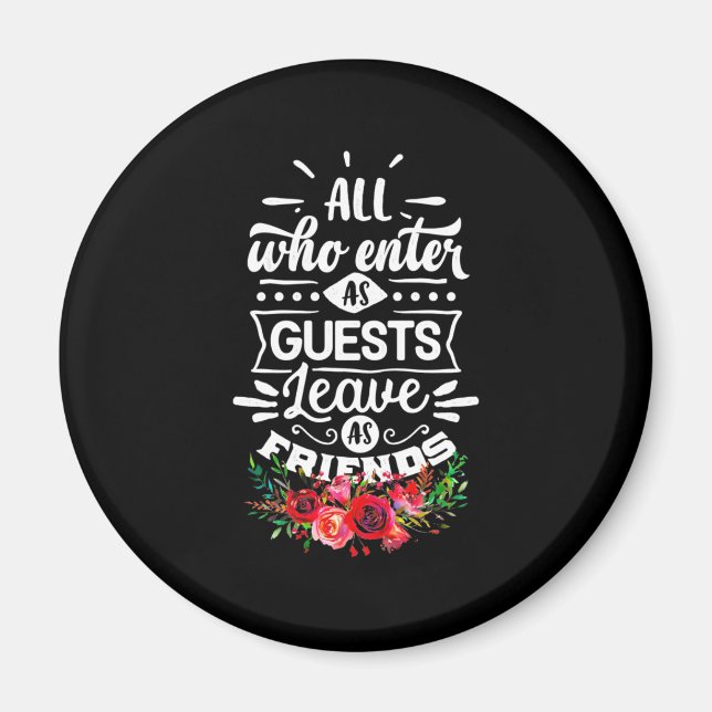 Leave As Friends Magnet (Front)