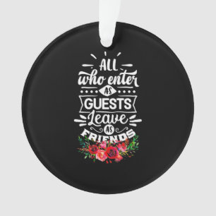 Leave As Friends Ornament
