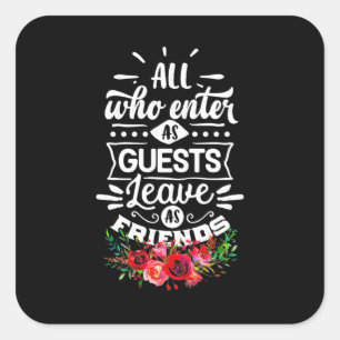 Leave As Friends Square Sticker