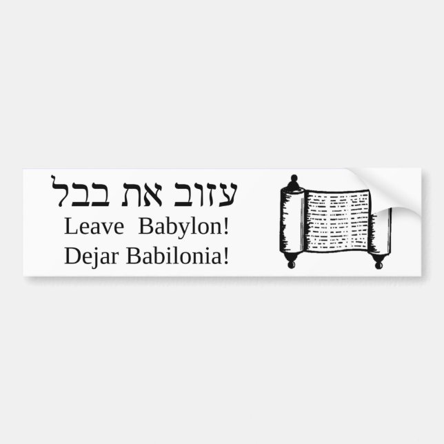 Leave Babylon! Bumper Sticker (White) (Front)