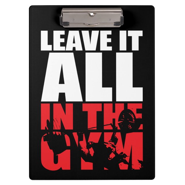 Leave It All In The Gym - Bench Press Motivational Clipboard (Front)