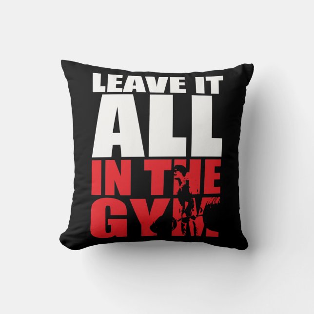 Leave It All In The Gym - Deadlift Workout Cushion (Front)