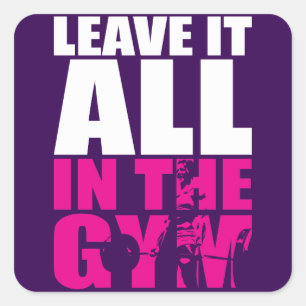 Leave It All In The Gym - Women's Deadlift Workout Square Sticker