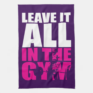 Leave It All In The Gym - Women's Deadlift Workout Tea Towel