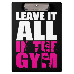 Leave It All In The Gym - Women's Squat Workout Clipboard