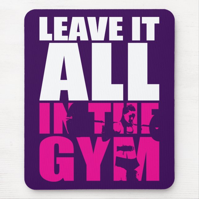 Leave It All In The Gym - Women's Squat Workout Mouse Mat (Front)