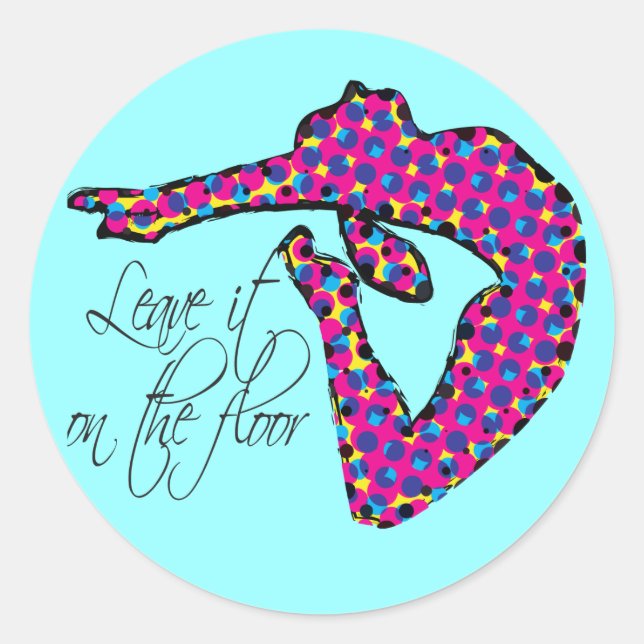Leave it on the Floor Gymnastics Classic Round Sticker (Front)