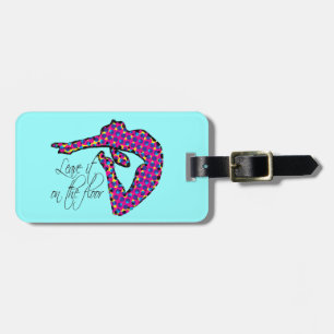 Leave it on the Floor Gymnastics Luggage Tag
