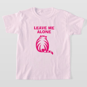 Leave me alone cute cat pink girl's t shirt