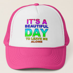 Leave Me Alone Funny Ball Cap Trucker Hat