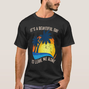 Leave Me Alone Introvert Anti Social Shy People T-Shirt