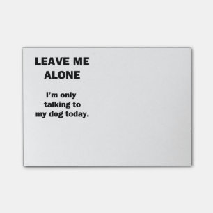 Leave Me Alone Post-it Notes