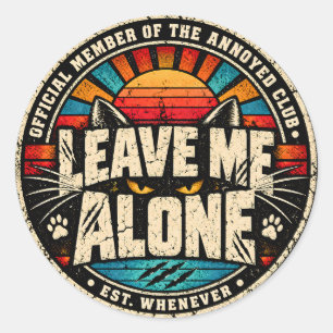 Leave Me Alone Retro Grumpy Cat Sunset Badge Classic Round Sticker