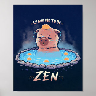 Leave me to be Zen Poster