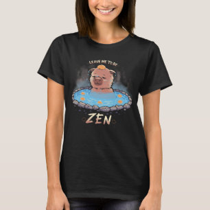 Leave me to be Zen T-Shirt
