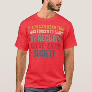 Leave My Records Funny Vinyl Collector LP Lover T-Shirt