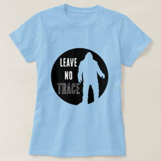 Leave No Trace Bigfoot T-Shirt