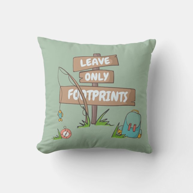 Leave Only Footprints Sign Camper Hiker Backpacker Cushion (Front)