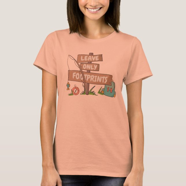 Leave only Footprints Sign Hiking Camping Tee (Front)