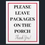 Leave Package On Porch Please Sign Flyer<br><div class="desc">If you are practicing social distancing in the day and age of Coronavirus and Flu Season then you can place this sign on your door to let delivery people know not to knock on your door. Feel free to edit the text to give your own personalized message.</div>
