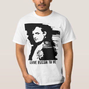 Leave Russia to Me T-Shirt