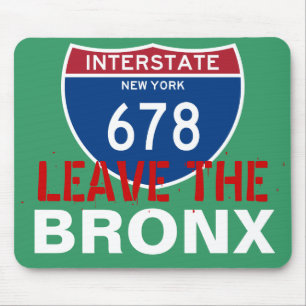 LEAVE THE BRONX! MOUSE MAT