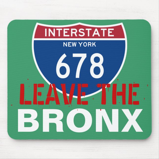 LEAVE THE BRONX! MOUSE MAT (Front)