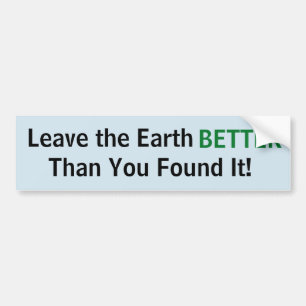 Leave the Earth...Sticker Bumper Sticker
