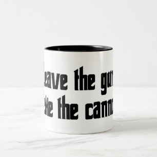 Leave the gun. Take the cannoli. Two-Tone Coffee Mug