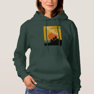 Leave the road, take the trails. hoodie