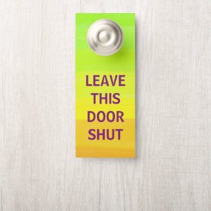 Leave This Door Open Leave This Door Shut Ombre Hanger