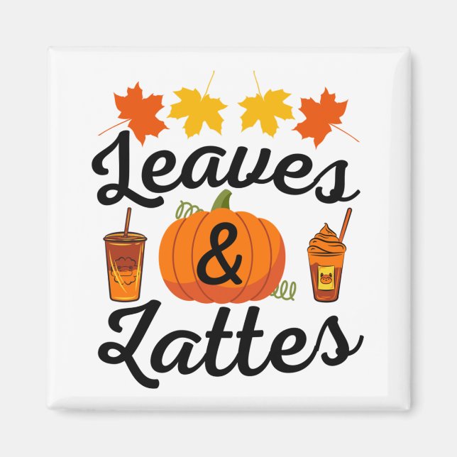 Leaves And Latte Fall Autumn Magnet (Front)