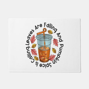 Leaves Are Falling And Pumpkin Spice Is Calling Doormat