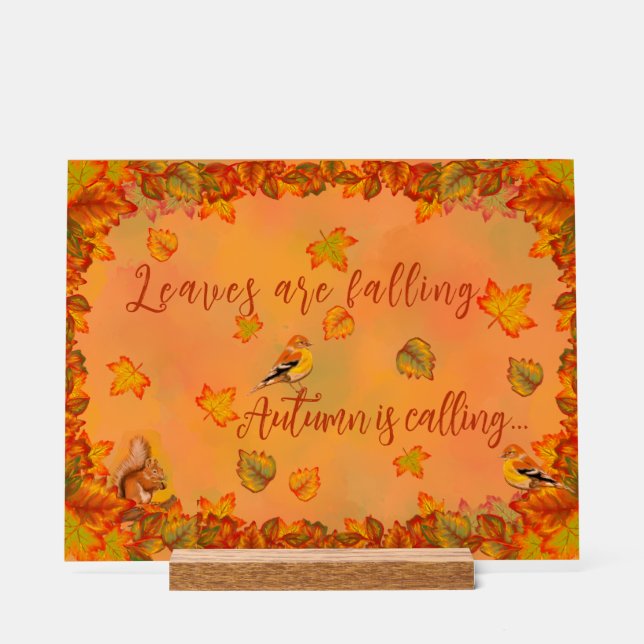 Leaves are Falling Autumn is Calling Acrylic Sign (Front)