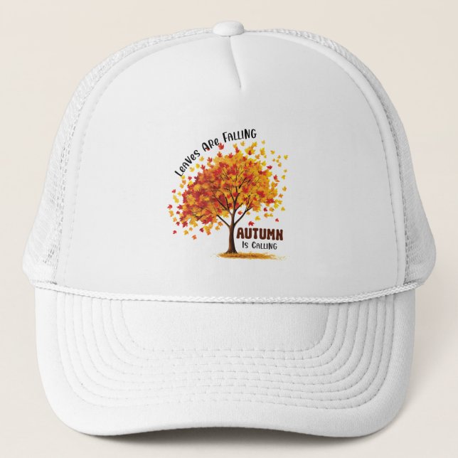 Leaves Are Falling, Autumn Is Calling – Cosy Fall  Trucker Hat (Front)