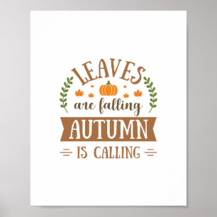 Leaves are Falling, Autumn is Calling Poster