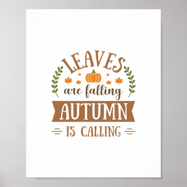 Leaves are Falling, Autumn is Calling Poster (Front)