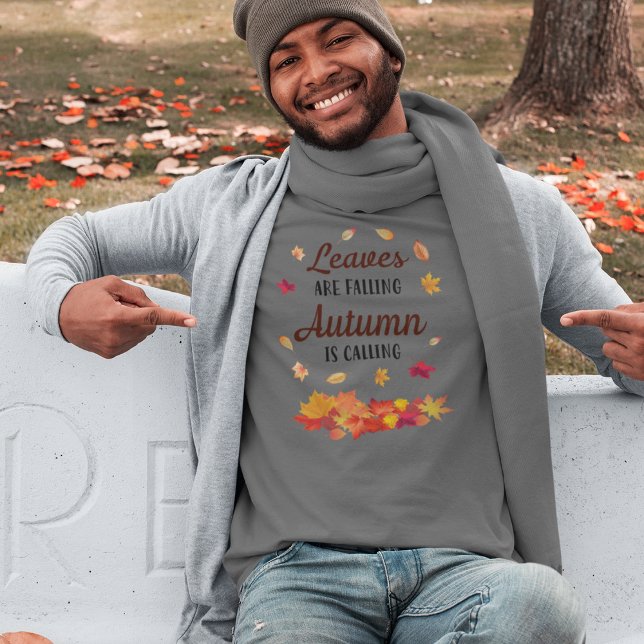 Leaves are falling Autumn is calling  T-Shirt (Leaves are falling Autumn is calling T-Shirt)