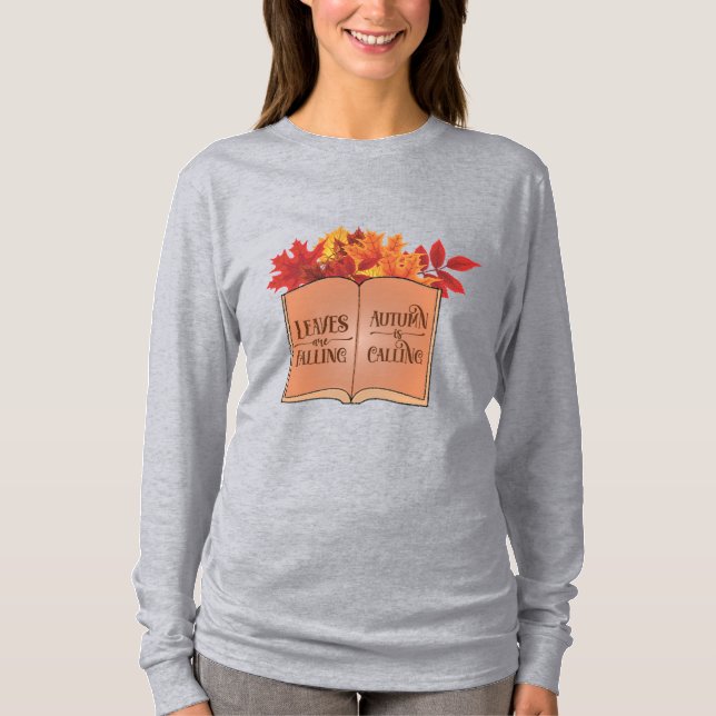 Leaves Are Falling T-Shirt (Front)