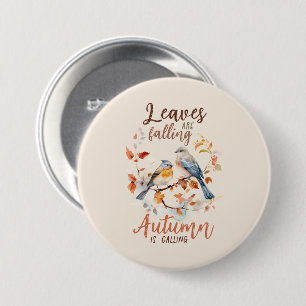 Leaves Are Falling –Whimsical Fall Birds & Foliage 7.5 Cm Round Badge