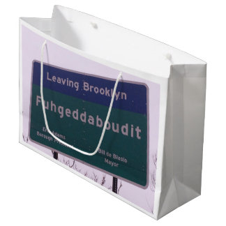 Leaving Brooklyn New York Fuhgeddaboudit Large Gift Bag