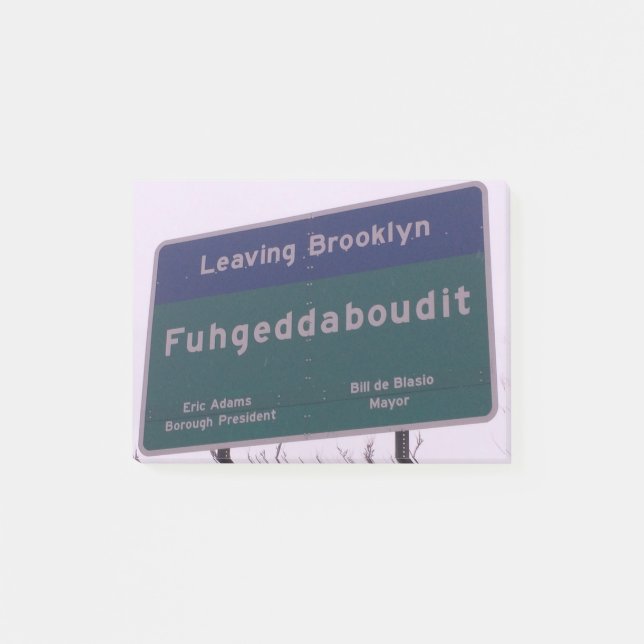 Leaving Brooklyn New York Fuhgeddaboudit Post-it Notes (Front)