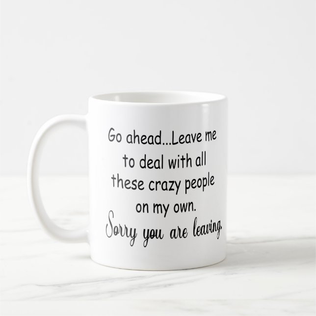 leaving coworker funny gifts coffee mug (Left)