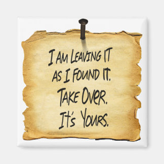 Leaving it as I found it Wyatt's Sign Magnet